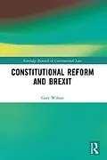 E-Book (epub) Constitutional Reform and Brexit von Gary Wilson