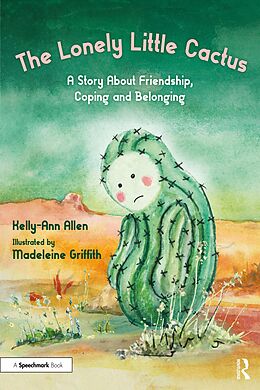 eBook (pdf) The Lonely Little Cactus de Kelly-Ann Allen