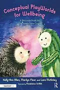 E-Book (epub) Conceptual PlayWorlds for Wellbeing von Kelly-Ann Allen, Marilyn Fleer, Lara McKinley