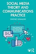 E-Book (epub) Social Media Theory and Communications Practice von Whitney Lehmann