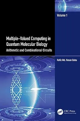 E-Book (pdf) Multiple-Valued Computing in Quantum Molecular Biology von Hafiz Md. Hasan Babu