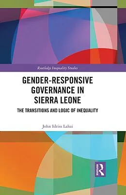 E-Book (epub) Gender-Responsive Governance in Sierra Leone von John Idriss Lahai