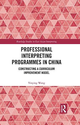 eBook (pdf) Professional Interpreting Programmes in China de Yinying Wang