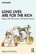 E-Book (epub) Long Lives Are for the Rich von Jan Baars
