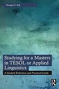 E-Book (pdf) Studying for a Masters in TESOL or Applied Linguistics von Douglas E. Bell