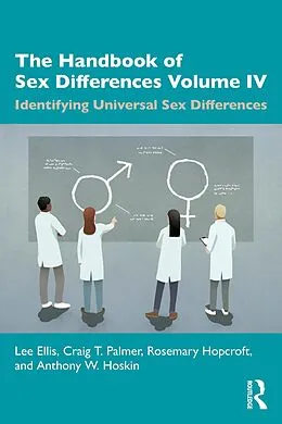 E-Book (pdf) The Handbook of Sex Differences Volume IV Identifying Universal Sex Differences von Lee Ellis, Craig T. Palmer, Rosemary Hopcroft