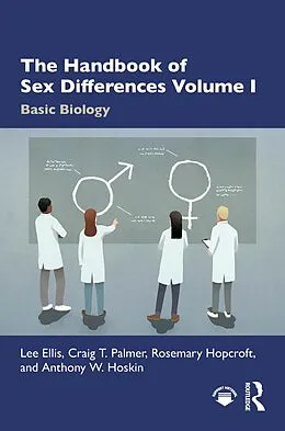 E-Book (pdf) The Handbook of Sex Differences Volume I Basic Biology von Lee Ellis, Craig T. Palmer, Rosemary Hopcroft