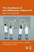 E-Book (pdf) The Handbook of Sex Differences Volume III Behavioral Variables von Lee Ellis, Craig T. Palmer, Rosemary Hopcroft