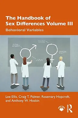E-Book (pdf) The Handbook of Sex Differences Volume III Behavioral Variables von Lee Ellis, Craig T. Palmer, Rosemary Hopcroft