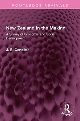 E-Book (pdf) New Zealand in the Making von J. B. Condliffe