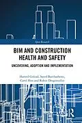 PDF BIM and Construction Health and Safety von Hamed Golzad, Saeed Banihashemi, Carol Hon