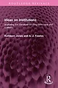 E-Book (pdf) Ideas on Institutions von Kathleen Jones, A J Fowles