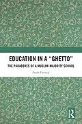 E-Book (epub) Education in a 'Ghetto' von Farah Javed Farooqui