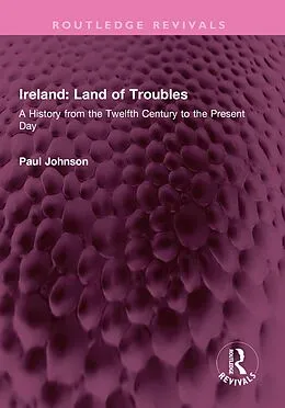 E-Book (pdf) Ireland: Land of Troubles von Paul Johnson
