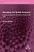 E-Book (pdf) Managing the British Economy von Richard Bailey
