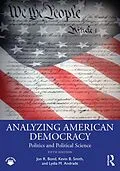 PDF Analyzing American Democracy von Jon R. Bond, Lydia M. Andrade