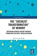 E-Book (pdf) The "Socialist Transformation" of Memory von Yusi Liu, Ye Ma