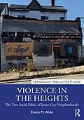 ePUB Violence in the Heights von Eileen M. Ahlin