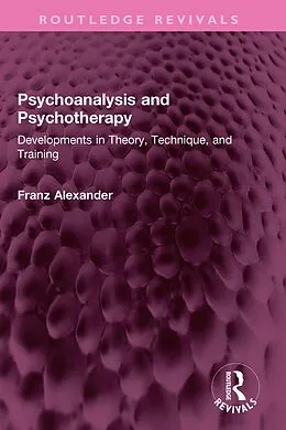 E-Book (epub) Psychoanalysis and Psychotherapy von Franz Alexander