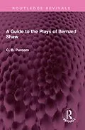 E-Book (epub) A Guide to the Plays of Bernard Shaw von C. B. Purdom
