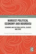 E-Book (epub) Marxist Political Economy and Bourdieu von George Economakis, Theofanis Papageorgiou
