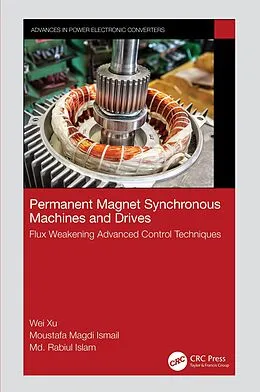 E-Book (epub) Permanent Magnet Synchronous Machines and Drives von Wei Xu, Moustafa Magdi Ismail, Md. Rabiul Islam