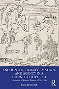 E-Book (pdf) Encounter, Transformation, and Agency in a Connected World von Susan Broomhall