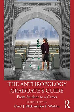 E-Book (pdf) The Anthropology Graduate's Guide von Carol J. Ellick, Joe E. Watkins