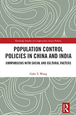E-Book (pdf) Population Control Policies in China and India von Gabe T. Wang