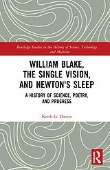 eBook (epub) William Blake, the Single Vision, and Newton's Sleep de Keith Davies