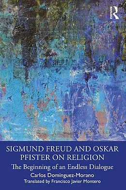 PDF Sigmund Freud and Oskar Pfister on Religion von Carlos Domínguez-Morano