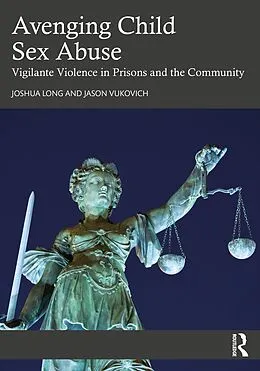 ePUB Avenging Child Sex Abuse von Joshua Long, Jason Vukovich