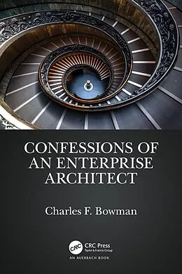 E-Book (pdf) Confessions of an Enterprise Architect von Charles F. Bowman