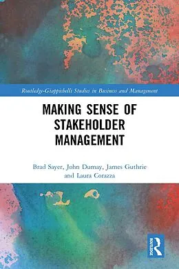 E-Book (epub) Making Sense of Stakeholder Management von Brad Sayer, John Dumay, James Guthrie