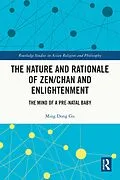 E-Book (epub) The Nature and Rationale of Zen/Chan and Enlightenment von Ming Dong Gu