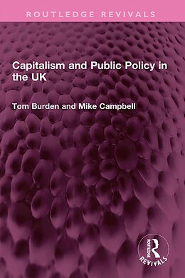 eBook (epub) Capitalism and Public Policy in the UK de Tom Burden, Mike Campbell