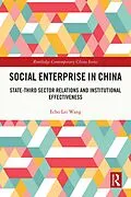 E-Book (epub) Social Enterprise in China von Echo Lei Wang
