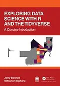 E-Book (epub) Exploring Data Science with R and the Tidyverse von Jerry Bonnell, Mitsunori Ogihara