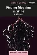 E-Book (pdf) Finding Meaning in Wine von Michael Sinowitz