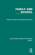 E-Book (epub) Family and School von Daphne Johnson, Elizabeth Ransom