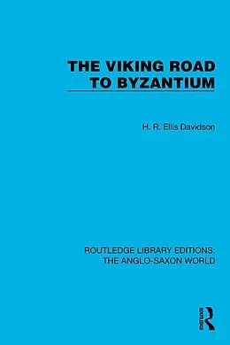 E-Book (pdf) The Viking Road to Byzantium von H. R. Ellis Davidson