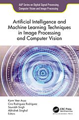 E-Book (pdf) Artificial Intelligence and Machine Learning Techniques in Image Processing and Computer Vision von 