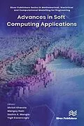 E-Book (pdf) Advances in Soft Computing Applications von Shristi Kharola, Mangey Ram, Sachin K. Mangla