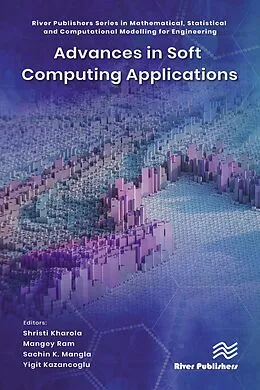 E-Book (pdf) Advances in Soft Computing Applications von Shristi Kharola, Mangey Ram, Sachin K. Mangla
