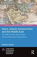 E-Book (pdf) Nazis, Islamic Antisemitism and the Middle East von Matthias Küntzel