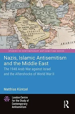 E-Book (pdf) Nazis, Islamic Antisemitism and the Middle East von Matthias Küntzel