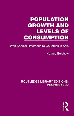 eBook (epub) Population Growth and Levels of Consumption de Belshaw Horace