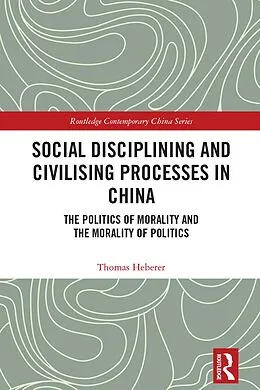 ePUB Social Disciplining and Civilising Processes in China von Thomas Heberer