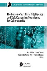 eBook (pdf) The Fusion of Artificial Intelligence and Soft Computing Techniques for Cybersecurity de 