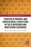 PDF Tourism in Natural and Agricultural Ecosystems in the Eighteenth and Nineteenth Centuries von Martino Lorenzo Fagnani, Luciano Maffi